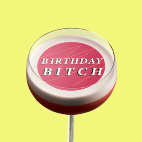 Edible Cocktail Toppers Birthday Birthday Bitch Drink Topper